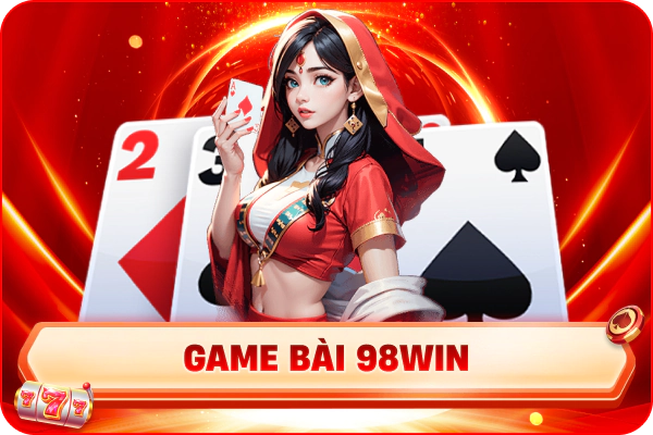game bài đổi thưởng tại 98win