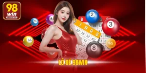 Lô Đề 98WIN - Sân Chơi Xổ Số Uy Tín Trả Tiền Nhanh 2025
