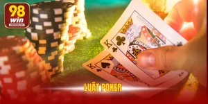 Luật Poker Chuẩn Nhất Từ A-Z Dành Cho Mọi Người Chơi Mới