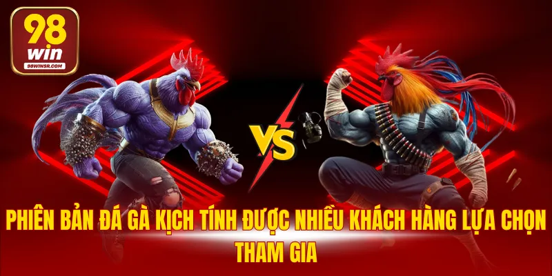 Đá Gà Cựa Dao - Tựa Game Giải Trí Đầy Yếu Tố Kịch Tính 2 Phiên bản đá gà kịch tính được nhiều khách hàng lựa chọn tham gia