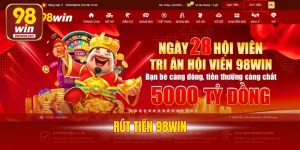 Hướng Dẫn Rút Tiền 98WIN Chi Tiết Với 2 Phương Thức