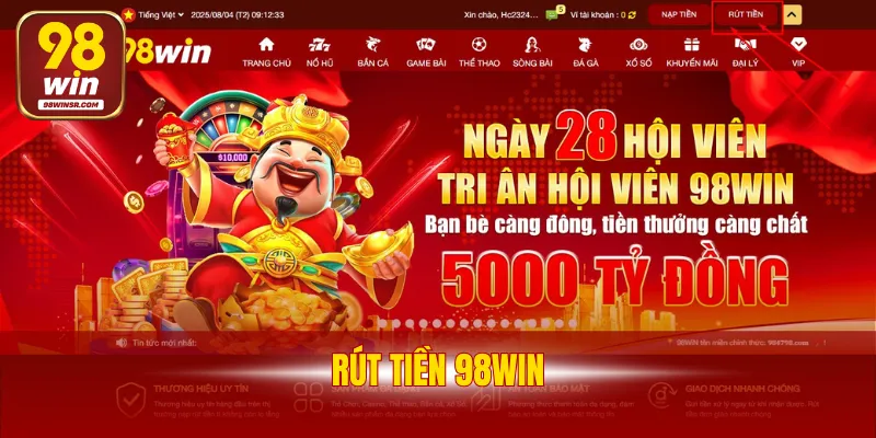 Hướng Dẫn Rút Tiền 98WIN Chi Tiết Với 2 Phương Thức 1 Rút Tiền 98WIN