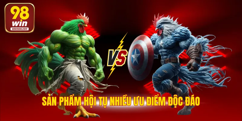 Đá Gà Cựa Dao - Tựa Game Giải Trí Đầy Yếu Tố Kịch Tính 3 Sản phẩm hội tụ nhiều ưu điểm độc đáo