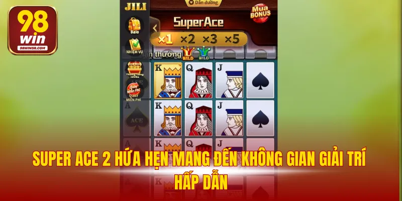 Super Ace 2 - Làm Giàu Nhanh Chóng Với Mẹo Cược Hay 2 Super Ace 2 hứa hẹn mang đến không gian giải trí hấp dẫn