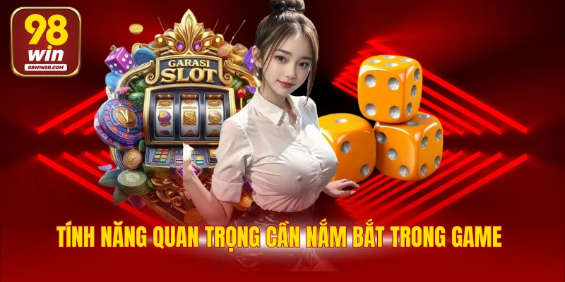 Nổ Hũ Tài Xỉu - Thử Vận May, Rinh Ngay Tiền Khủng 3 Tính năng quan trọng cần nắm bắt trong game