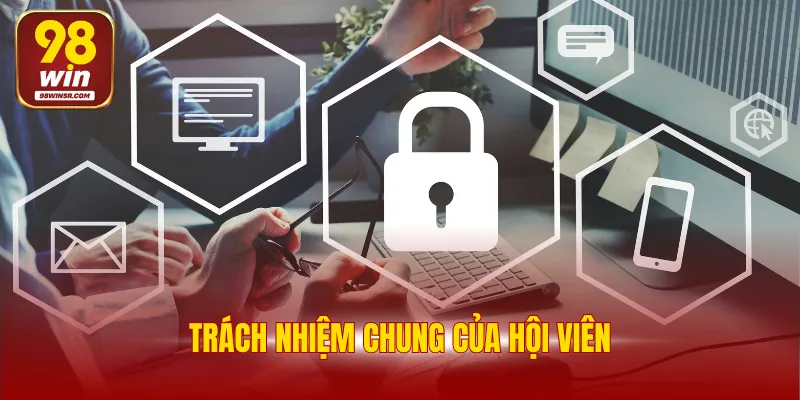 Trách nhiệm chung của hội viên