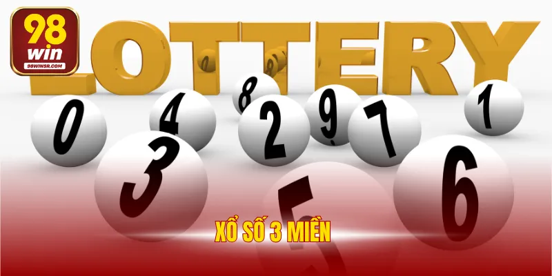 Xổ Số 3 Miền 98WIN Có Gì Hay? 4 Cách Soi Cầu Ăn Tiền Ngay 1 Xổ Số 3 Miền
